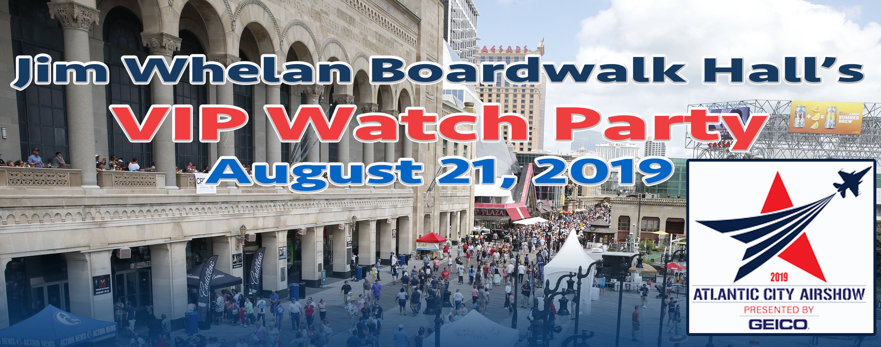 Atlantic City Airshow VIP Watch Party Boardwalk Hall