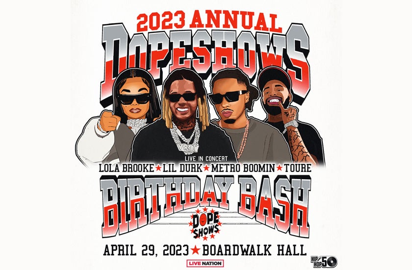 More Info for Dope Shows Presents Birthday Bash Lil Durk, Metro Boomin, Lola Brooke & Toure Live