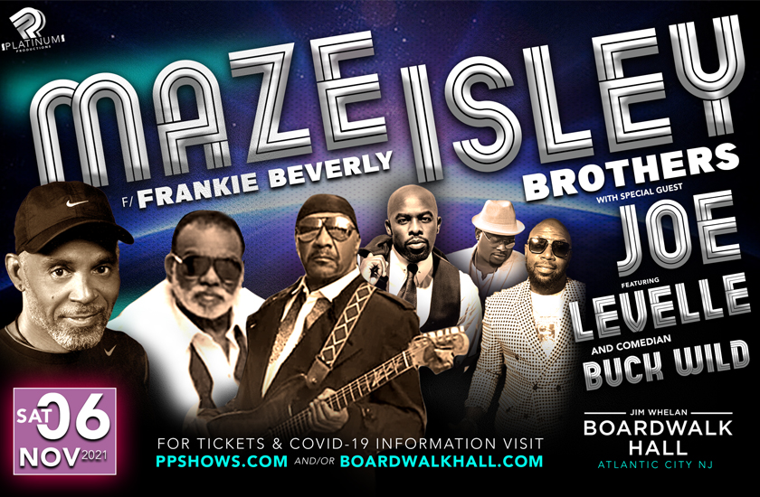 Maze Featuring Frankie Beverly, The Isley Brothers, And Joe Boardwalk