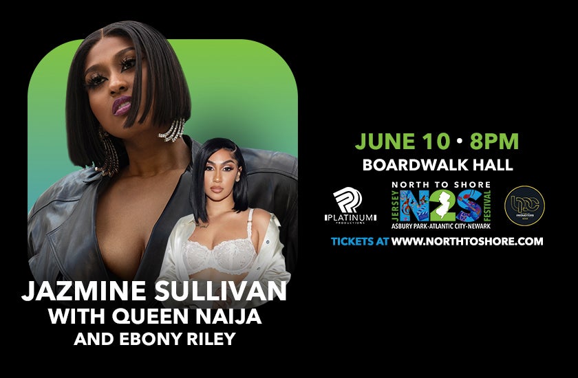Jazmine Sullivan with Queen Naija and Ebony Riley & NEW SPECIAL GUEST
