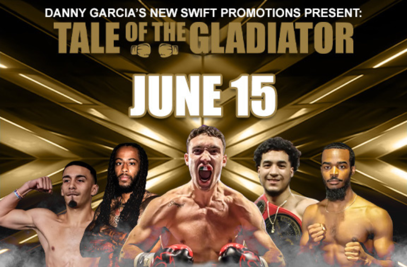 More Info for Tale of the Gladiator Presented by Danny Garcia's New Swift Promotions